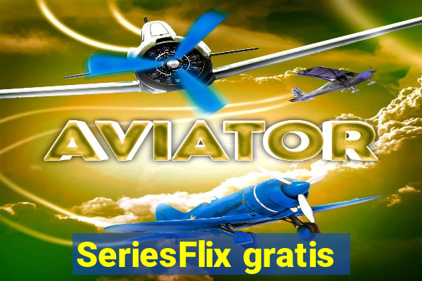 SeriesFlix gratis